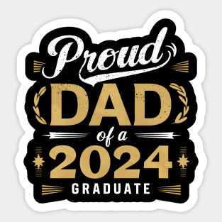 Graduation 2024 for family Proud Dad Graduate Class of 2024 Senior Sticker